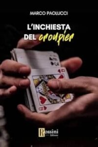 L'inchiesta del croupier