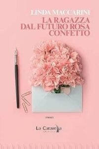 La ragazza dal futuro rosa confetto