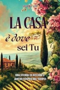 La casa è dove sei tu