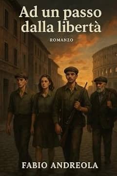 Ad un passo dalla libertà di Fabio Andreola