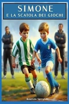 Simone e la scatola dei giochi di Maurizio Spreghini