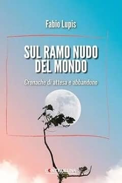 Sul ramo nudo del mondo