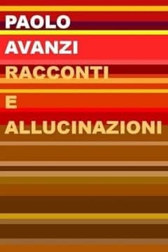 Racconti e allucinazioni