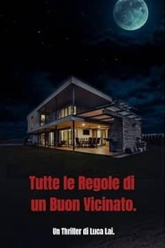 Tutte le regole di un buon vicinato
