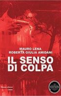 Il senso di colpa di Mauro Lena e Roberta Giulia Amidani