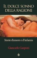 Il dolce sonno della ragione